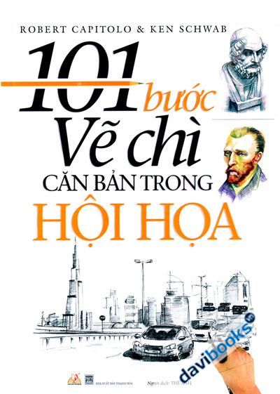 101 Bước Vẽ Chì Căn Bản Trong Hội Họa
