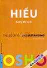 Osho - Hiểu (Đường Đến Tự Do) Osho - Hiểu (Đường Đến Tự Do)