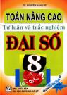 Toán Nâng Cao Tự Luận Và Trắc Nghiệm Đại Số 8