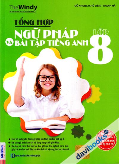 Tổng Hợp Ngữ Pháp Và Bài Tập Tiếng Anh Lớp 8