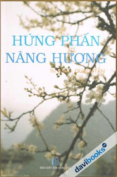 Hứng Phấn Nâng Hương (Thơ Quách Tấn)