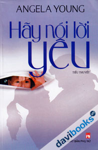 Hãy Nói Lời Yêu 