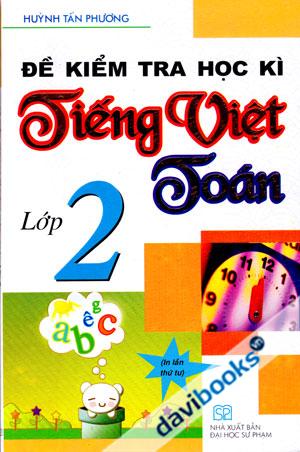 Đề Kiểm Tra Học Kì Tiếng Việt Toán Lớp 2