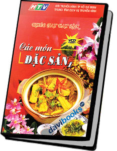 Khéo Tay Hay Làm Các Món Đặc Sản 1