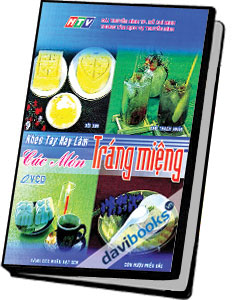 Khéo Tay Hay Làm Các Món Tráng Miệng