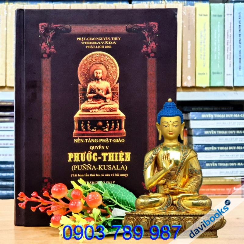 [Theravada] Nền Tảng Phật Giáo - TK. Hộ Pháp (Quyển V: Phước Thiện)