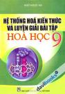 [9] Hệ Thống Hóa Kiến Thức Và Luyện Giải Bài Tập Hóa Học 9