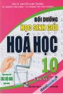 Bồi Dưỡng Học Sinh Giỏi Hóa Học 10 Theo Chuyên Đề (Dùng Chung Cho Các Bộ SGK Hiện Hành) Bồi Dưỡng Học Sinh Giỏi Hóa Học 10 Theo Chuyên Đề (Dùng Chung Cho Các Bộ SGK Hiện Hành)