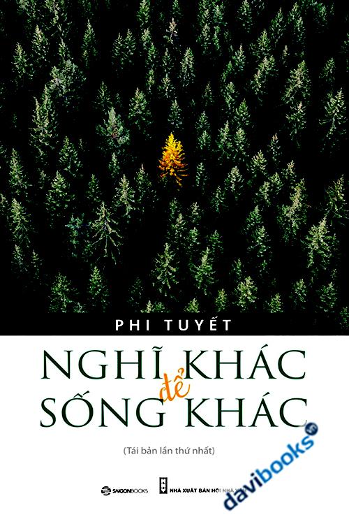 Nghĩ Khác Để Sống Khác