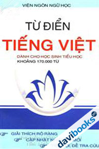 Từ Điển Tiếng Việt Dành Cho Học Sinh Tiểu Học Khoảng 170.000 Từ