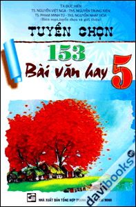 Tuyển Chọn 153 Bài Văn Hay 5