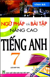 Ngữ Pháp Và Bài Tập Nâng Cao Tiếng Anh 7 Có Đáp Án