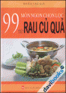 99 Món Ngon Chọn Lọc Từ Rau Củ Qủa