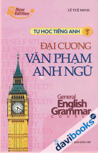 Tự học tiếng anh tập 2 Đại cương văn phạm anh ngữ