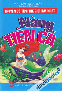 Truyện Cổ Tích Thế Giới Hay Nhất - Nàng Tiên Cá