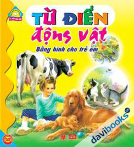 Từ Điển Động Vật Bằng Hình Cho Trẻ Em