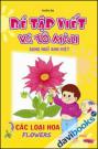 Tập viết và tô màu(Song ngữ): Hoa