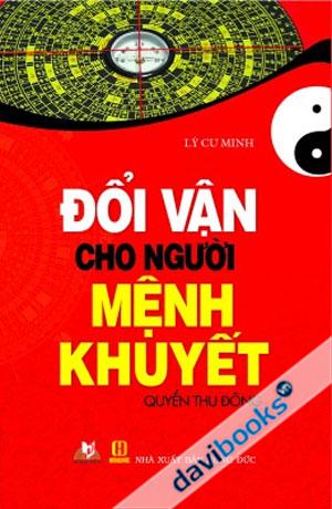 Đổi Vận Cho Người Mệnh Khuyết Quyển Thu Đông