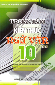 Trọng Tâm Kiến Thức Ngữ Văn 10 Tập 2