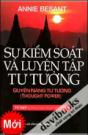 Sự Kiểm Soát Và Luyện Tập Tư Tưởng Quyền Năng Tư Tưởng