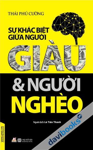 Sự Khác Biệt Giữa Người Giàu Và Người Nghèo