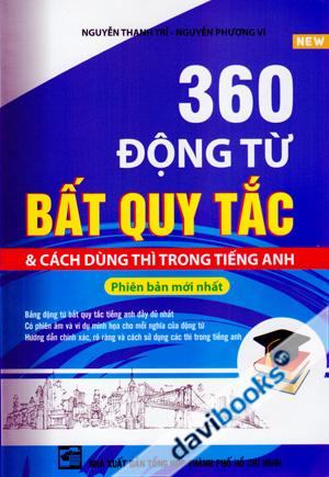 360 Động Từ Bất Quy Tắc Và Cách Dùng Các Thì Trong Tiếng Anh