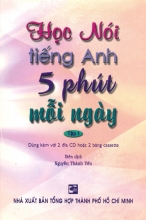 Học Nói Tiếng Anh 5 Phút Mỗi Ngày Tập 1 - Kèm 1 CD