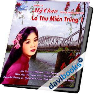 Giọng Ca Mỹ Châu Lá Thư Miền Trung 1 Thu Âm Trước Năm 1972