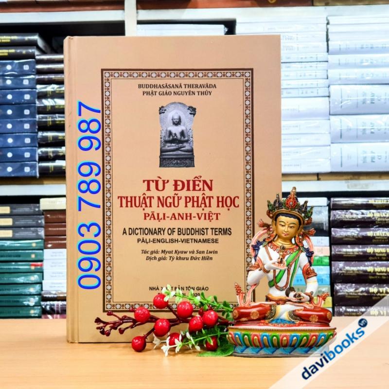 [Theravada] Từ Điển Thuật Ngữ Phật Học Pali – Anh – Việt