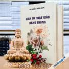 Lịch Sử Phật Giáo Đàng Trong + Lịch Sử Phật Giáo Đàng Ngoài Lịch Sử Phật Giáo Đàng Trong + Lịch Sử Phật Giáo Đàng Ngoài