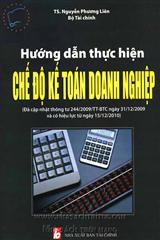 Hướng Dẫn Thực Hiện Chế Độ Kế Toán Doanh Nghiệp (Đã cập nhập thông tư 244/2009/TT-BTC ngày 31/12/2009 và có hiệu lực từ ngày 15/12/2009)