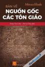Bàn Về Nguồn Gốc Các Tôn Giáo