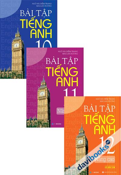 Combo Bài Tập Tiếng Anh 10 11 12 Nâng Cao Có Đáp Án