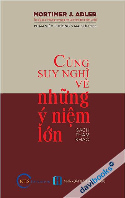 Cùng Suy Nghỉ Về Những Ý Niệm Lớn