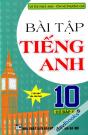 Bài Tập Tiếng Anh 10 Có Đáp Án (Võ Thị Thúy Anh - Tôn Nữ Phương Chi)