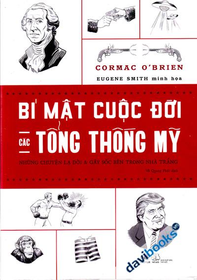 Bí Mật Cuộc Đời Các Tổng Thống Mỹ