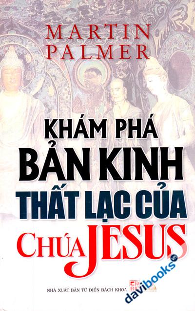 Khám Phá Bản Kinh Thất Lạc Của Chúa Jesus