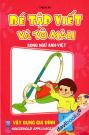 Bé Tập Viết Và Tô Màu Vật Dụng Gia Đình