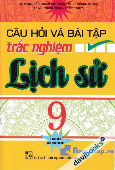 Câu Hỏi Và Bài Tập Trắc Nghiệm Lịch Sử 9