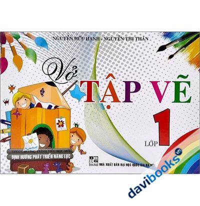 Vở Tập Vẽ Lớp 1 (Theo Chương Trình Tiểu Học Mới Định Hướng Phát Triển Năng Lực)