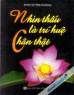 Nhìn Thấu Là Trí Huệ Chân Thật
