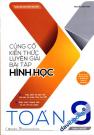 Củng Cố Kiến Thức Luyện Giải Bài Tập Hình Học Toán 9