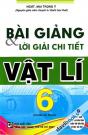 Bài Giảng Và Lời Giải Chi Tiết Vật Lí 6 Bài Giảng Và Lời Giải Chi Tiết Vật Lí 6
