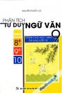 Phân Tích Tư Duy Ngữ Văn 9 Điểm 8 9 10 Dành Cho Học Sinh Thi Vào Lớp 10