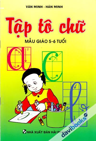 Tập Tô Chữ - Mẫu Giáo 5 - 6 Tuổi