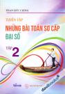 Tuyển Tập Những Bài Toán Sơ Cấp Đại Số - Phan Đức Chính (Tập 2)