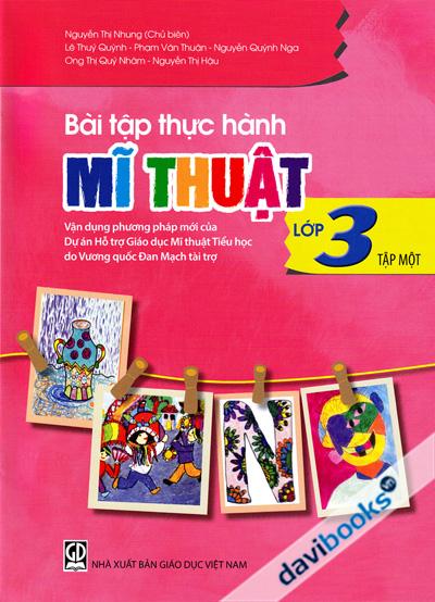 Bài Tập Thực Hành Mĩ Thuật Lớp 3 Tập 1