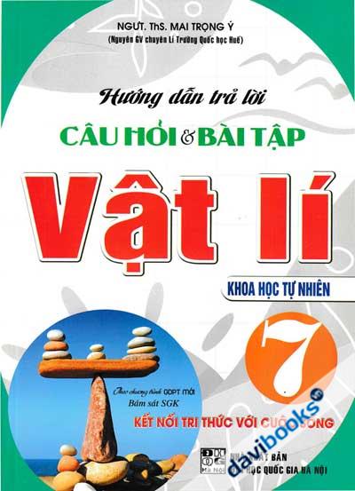 Hướng Dẫn Trả Lời Câu Hỏi & Bài Tập Vật Lí 7 (Khoa Học Tự Nhiên) (Bám Sát SGK Kết Nối Tri Thức Với Cuộc Sống)