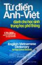 Từ Điển Anh Việt Dành Cho Học Sinh Trung Học Phổ Thông 170.000 Từ Cụm Từ Và Thành Ngữ Tục Ngữ Phổ Biến English Vietnammese Dictionary For High School Students