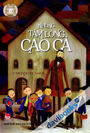 Những Tấm Lòng Cao Cả - Sách Cho Tuổi Thần Tiên